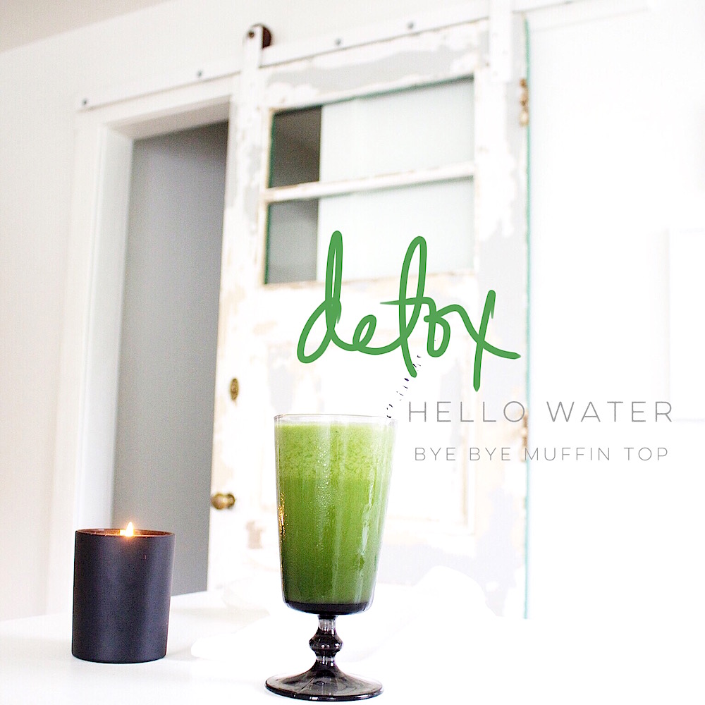 Detox recipe with water : Hello WATER. Bye bye muffin top. | DESIGN THE LIFE YOU WANT TO LIVE | Lynne Knowlton