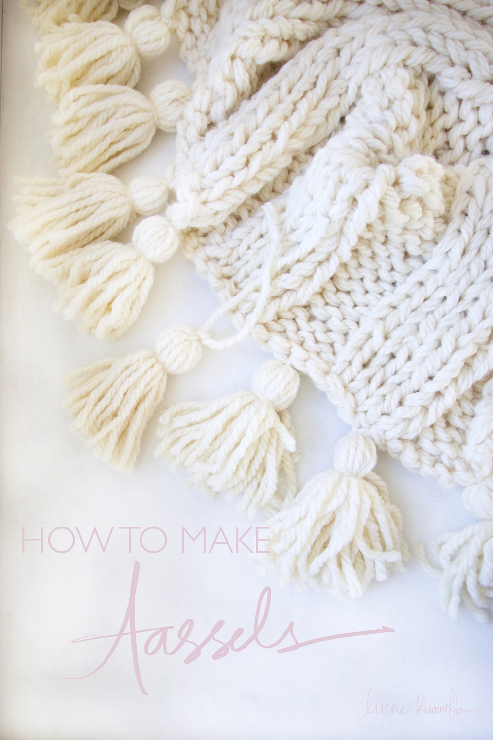 How to make wool tassels for your chunky knit blanket. A step by step